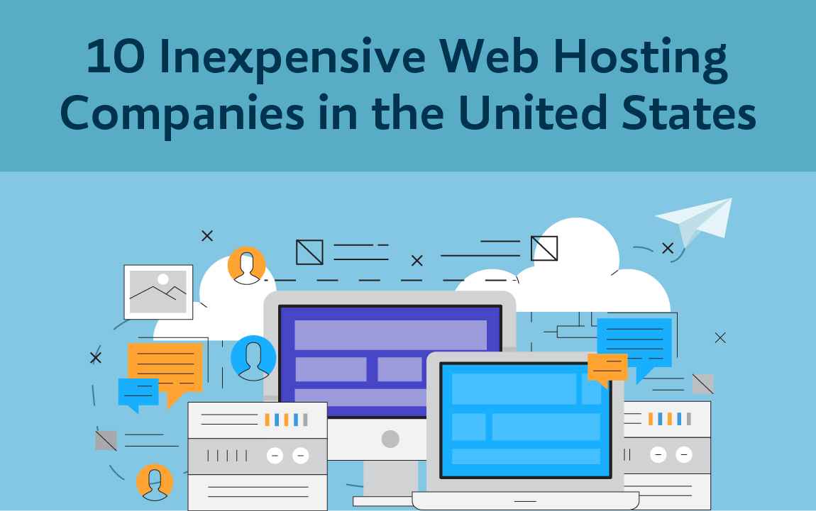 10 Inexpensive Web Hosting Companies in the United States