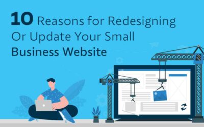 10 Reasons for Redesigning Or Update Your Small Business Website