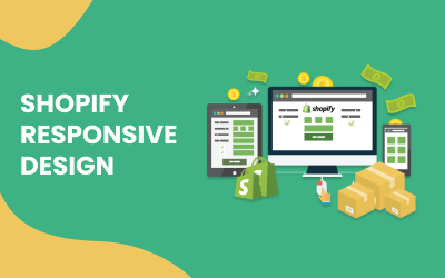 Enhancing Your E-commerce Success with Shopify Responsive Design