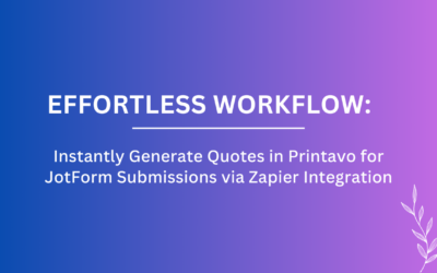 Effortless Workflow: Instantly Generate Quotes in Printavo for JotForm Submissions via Zapier Integration