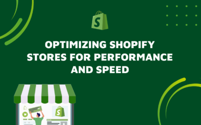 Optimizing Shopify Stores for Performance and Speed