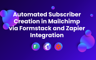 Automated Subscriber Creation in Mailchimp via Formstack and Zapier Integration